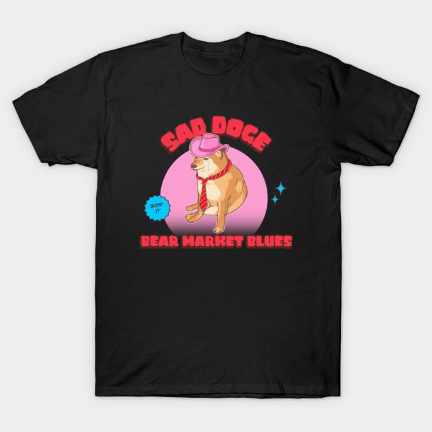 Sad Doge Dump It Crypto Meme T-Shirt by Tip Top Tee's